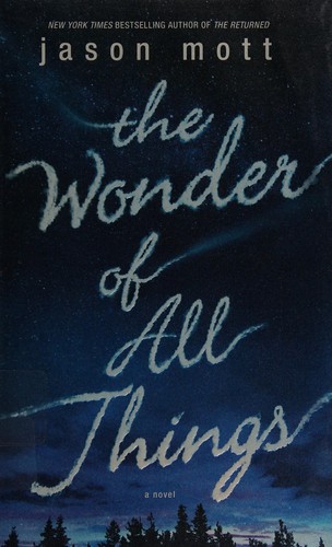 The wonder of all things by Jason Mott