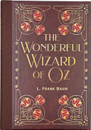 The Wonderful Wizard of Oz (Masterpiece Library Edition) by L. Frank Baum