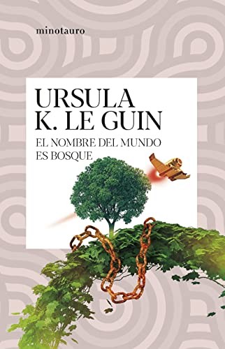 The Word for World is Forest by Ursula K. Le Guin