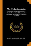 The Works of Apuleius by Apuleius