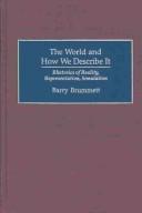 The world and how we describe it by Barry Brummett