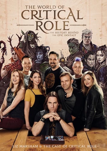 The World of Critical Role The History Behind the Epic Fantasy by Liz Marsham