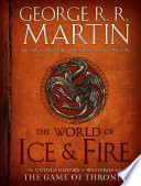 The World of Ice & Fire by George R. R. Martin