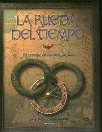 The world of Robert Jordan's the wheel of time by Robert Jordan