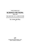 The world of science fiction, 1926-1976 by Lester del Rey