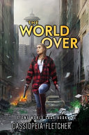 The World Over by Cassiopeia Fletcher
