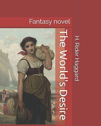 The World's Desire Fantasy Novel by Andrew Lang