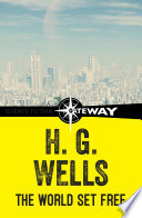 The World Set Free by H.G. Wells