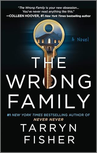 The Wrong Family A Domestic Thriller by Tarryn Fisher