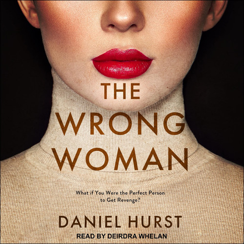 The Wrong Woman by Daniel Hurst