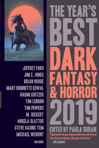 The Year's Best Dark Fantasy & Horror, 2019 Edition by Paula Guran