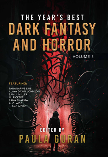 The Year's Best Dark Fantasy & Horror Volume 5 by Paula Guran