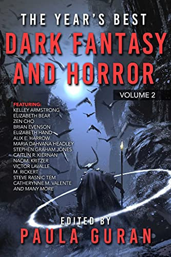 The Year's Best Dark Fantasy & Horror Volume Two by Paula Guran
