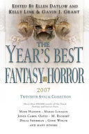 The Year's Best Fantasy and Horror 2007 by Gavin Grant