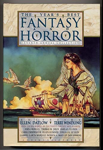 The Year's Best Fantasy and Horror: Seventh Annual Collection (Year's Best Fantasy & Horror) by Datlow, Ellen