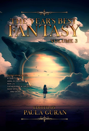 The Year's Best Fantasy Volume 3 by Paula Guran