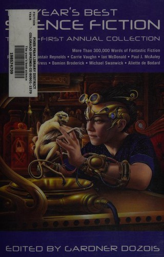 The Year's Best Science Fiction - Thirty-First Annual Collection by Gardner R. Dozois