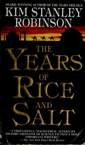 The years of rice and salt by Kim Stanley Robinson
