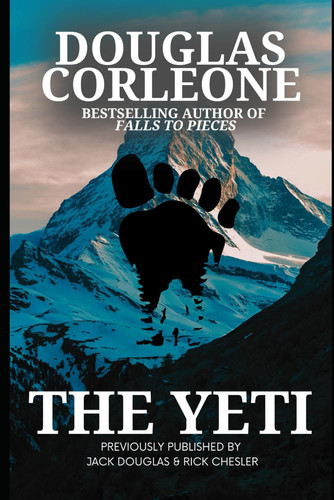 The Yeti: a survival horror novel set on Everest by Corleone, Douglas