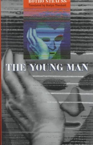 The young man by Botho Strauss
