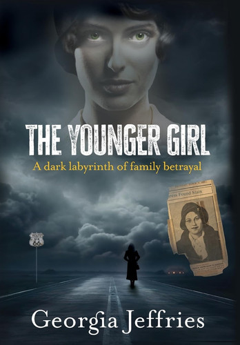 The Younger Girl A Historical Thriller Based on a True Crime by Georgia Jeffries