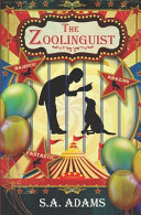 The Zoolinguist by S a Adams