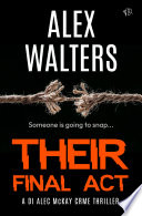Their Final Act by Alex Walters