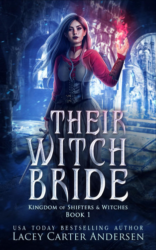 Their Witch Bride A Fantasy Reverse Harem Romance by LACEY CARTER. ANDERSEN