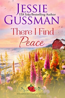There I Find Peace (Strawberry Sands Beach Romance Book 2) by Jessie Gussman