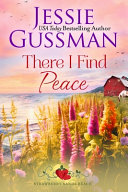 There I Find Peace (Strawberry Sands Beach Romance Book 2) (Strawberry Sands Beach Sweet Romance) by Jessie Gussman