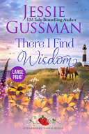 There I Find Wisdom (Strawberry Sands Beach Romance Book 9) (Strawberry Sands Beach Sweet Romance) Large Print Edition by Jessie Gussman