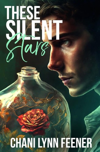 These Silent Stars by Chani Lynn Feener