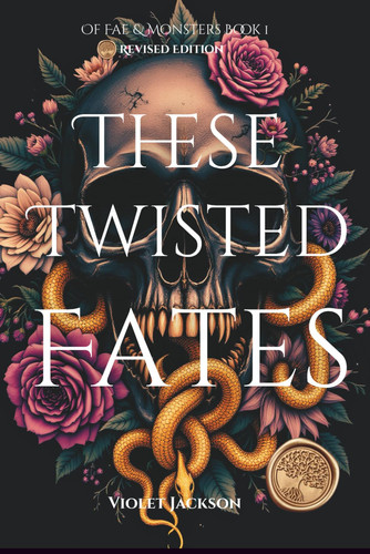 These Twisted Fates: A Dark Fantasy Romance (A Dance With Darkness Visible) by Jackson, Violet