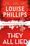 They All Lied by Louise Phillips