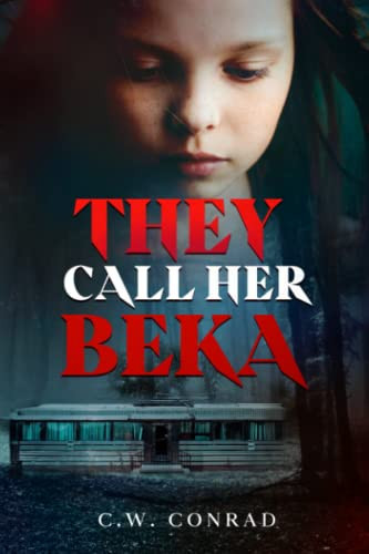 They Call Her Beka by C. W. CONRAD