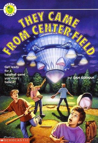 They Came from Center Field by Dan Gutman