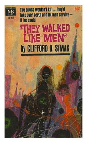 They walked like men by Clifford D. Simak