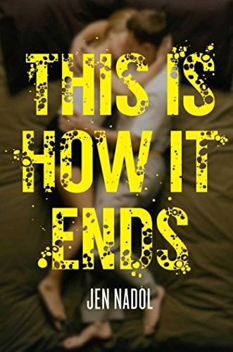 This is how it ends by Jen Nadol