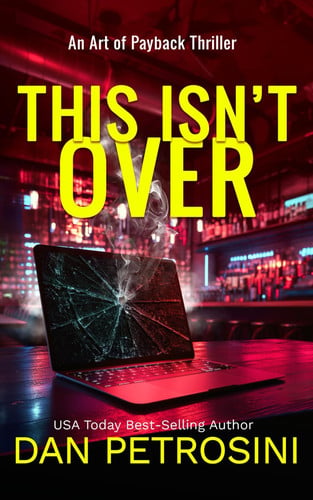 This Isn't Over by Dan Petrosini