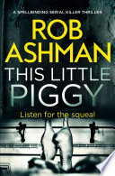 This Little Piggy by Rob Ashman