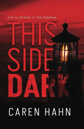 This Side of Dark by Caren Hahn