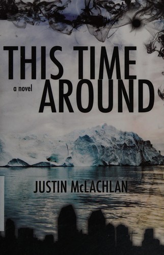 This time around by Justin McLachlan