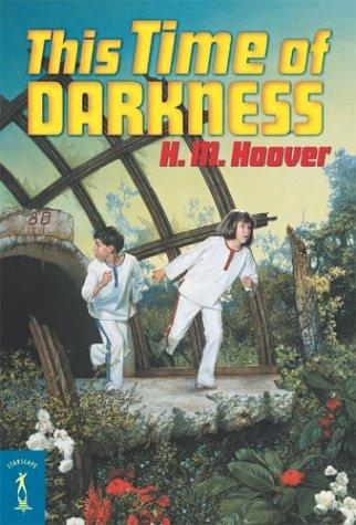This time of darkness by H. M. (Helen Mary) Hoover
