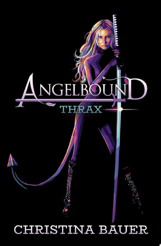 Thrax Action. Adventure. Fantasy. Badassdom. by Christina Bauer