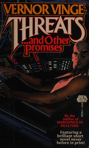 Threats and Other Promises by Vernor Vinge