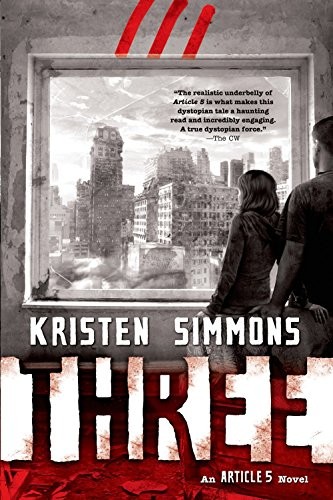 Three (Article 5 #3) by Kristen Simmons
