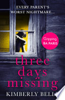 Three Days Missing by Kimberly Belle