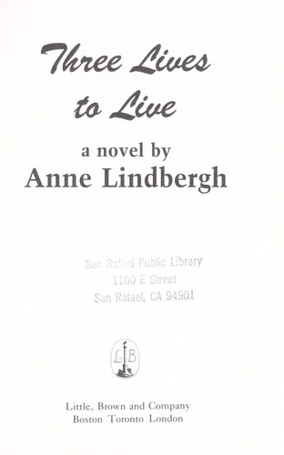 Three lives to live by Anne Lindbergh