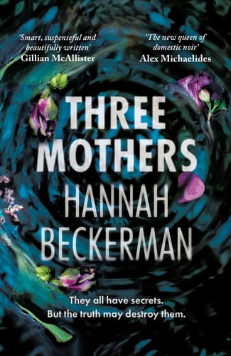 Three Mothers by Hannah Beckerman
