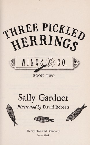 Three pickled herrings by Sally Gardner